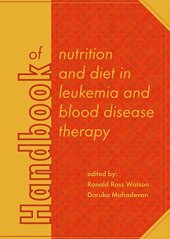 book Handbook of nutrition and diet in leukemia and blood disease therapy