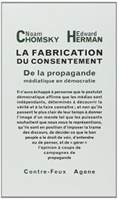 book La fabrication du consentement : de la propagande médiatique en démocratie