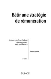 book Bâtir une stratégie de rémunération : systèmes de rémunérations et management de la performance