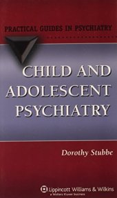 book Child and adolescent psychiatry : a practical guide