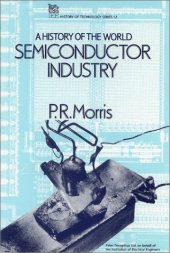 book A history of the world semiconductor industry