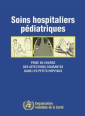 book Soins hospitaliers pédiatriques: Prise en charge des affections courantes dans les petits hôpitaux