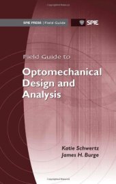 book Field guide to optomechanical design and analysis