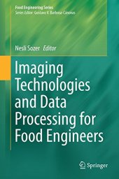 book Imaging Technologies and Data Processing for Food Engineers