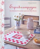 book Esprit campagne : 24 créations de couture pour une déco fleurie