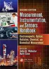 book Measurement, instrumentation, and sensors handbook. Electromagnetic, optical, radiation, chemical, and biomedical measurement