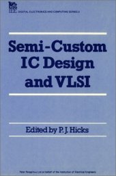 book Semi - Custom IC Design and VLSI : 1st Vacation School : Papers