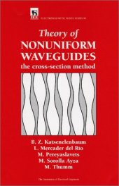 book Theory of nonuniform waveguides : the cross-section method