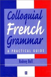 book Colloquial French grammar : a practical guide