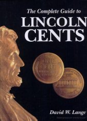 book The complete guide to Lincoln Cents