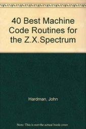 book 40 Best Machine Code Routines for the ZX Spectrum