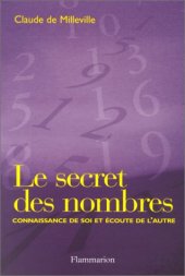 book Le Secret des nombres : Connaissance de soi et écoute de l’autre