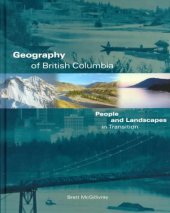 book Geography of British Columbia: People and Landscapes in Transition