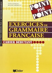 book Exercices de grammaire française. Cahier débutant