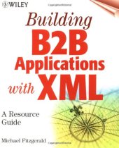 book Building B2B Applications with XML: A Resource Guide