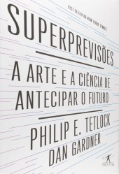 book Superprevisões – A arte e a ciência de antecipar o futuro