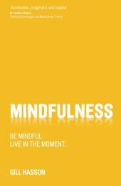 book Mindfulness: Be mindful. Live in the moment.