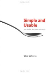 book Simple and Usable Web, Mobile, and Interaction Design