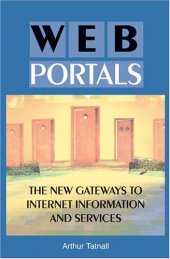 book Web Portals:: The New Gateways to Internet Information and Services