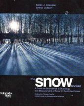 book The Snow Booklet: A Guide to the Science, Climatology, and Measurement of Snow in the United States