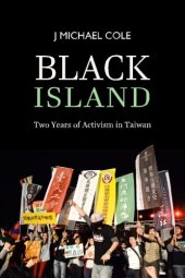 book Black Island: Two Years of Activism in Taiwan