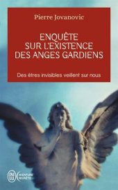 book Enquete Sur L'Existence Des Anges Gardie