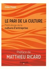 book Le pari de la culture : Petit éloge de la culture d’entreprise