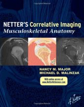 book Netter’s Correlative Imaging: Musculoskeletal Anatomy: with Online Access at www.NetterReference.com, 1e