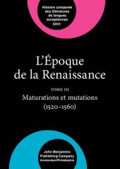 book L’Époque de la Renaissance (1400-1600): Tome III: maturations et mutations (1520-1560)