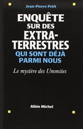 book Enquête sur des extra-terrestres qui sont déjà parmi nous : le mystère des Ummites