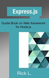 book Express.js: Guide Book on Web framework for Node.js