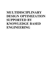 book Multidisciplinary Design Optimization Supported by Knowledge Based Engineering