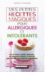 book Mes petites recettes magiques pour allergiques et intolérants