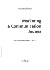 book Marketing & communication jeunes : vendre aux générations Y et Z