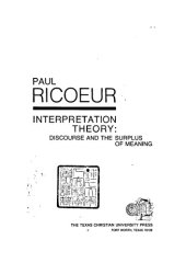 book Interpretation Theory: Discourse and the Surplus of Meaning