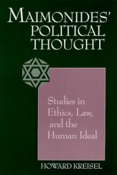 book Maimonides’ Political Thought: Studies in Ethics, Law, and the Human Ideal