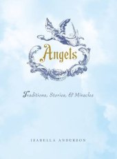 book Angels: Traditions, Stories, and Miracles