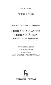 book Guerra civil. Guerra de Alejandría, Guerra de África, Guerra de Hispania