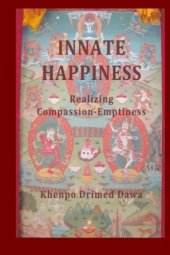 book Innate Happiness: Realizing Compassion-Emptiness