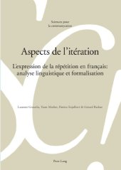 book Aspects de l’itération: L’expression de la répétition en français: analyse linguistique et formalisation