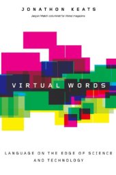 book Virtual Words  Language from the Edge of Science and Technology