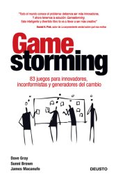 book Gamestorming: 83 juegos para innovadores, inconformistas y generadores del cambio