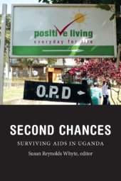 book Second Chances: Surviving AIDS in Uganda