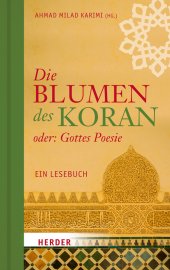 book Die Blumen des Koran oder: Gottes Poesie. Ein Lesebuch