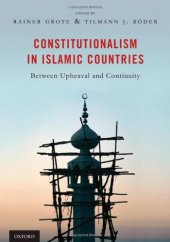 book Constitutionalism in Islamic Countries: Between Upheaval and Continuity