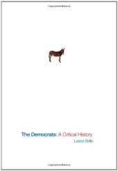 book The Democrats: A Critical History