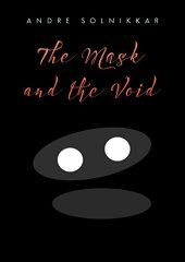 book The Mask and the Void: Coming Out for Secondary Psychopaths