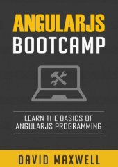 book AngularJS: Bootcamp - Learn The Basics of Ruby Programming in 2 Weeks!