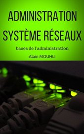 book Administration système réseaux: bases de l’administration