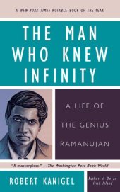 book The Man Who Knew Infinity. A life of the genius Ramanujan